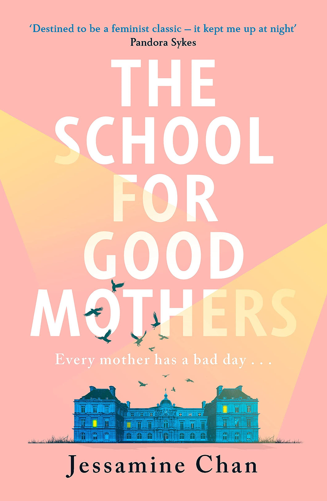 THE SCHOOL FOR GOOD MOTHERS