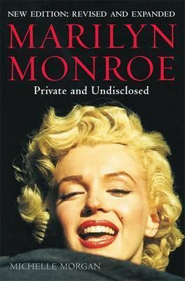 MARILYN MONROE: PRIVATE AND UNDISCLOSED