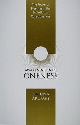 AWAKENING INTO ONENESS