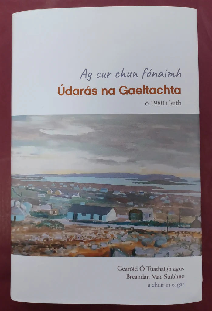 Ag cur chun fónaimh, Údarás na Gaeltachta