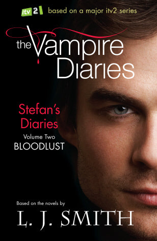 THE VAMPIRE DIRIES: STEFAN'S DIARIES BLOODLUST