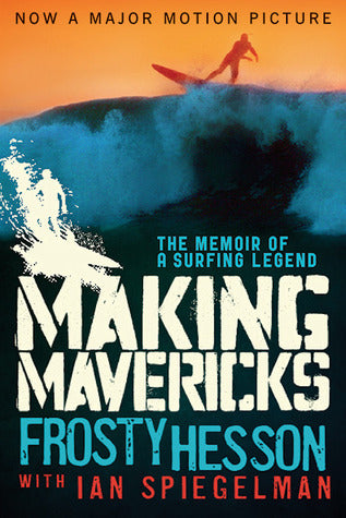 MAKING MAVERICKS