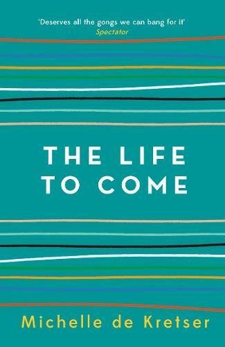 THE LIFE TO COME