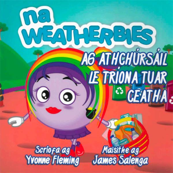 Na Weatherbies- Ag Athchúrsáil le Tríona Tuar Ceatha