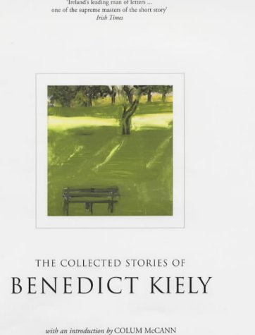 THE COLLECTED STORIES OF BENEDICT KEILY