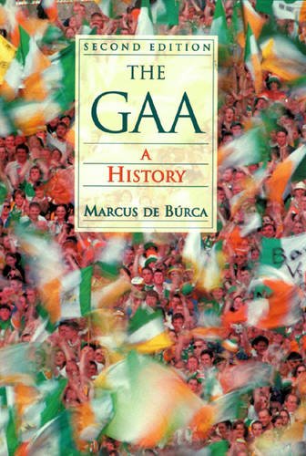 THE GAA: A HISTORY