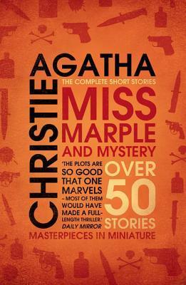 MS MARPLE AND MYSTERY: OVER 50 STORIES