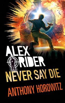ALEX RIDER: NEVER SAY DIE
