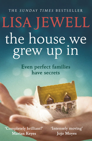 THE HOUSE WE GREW UP IN