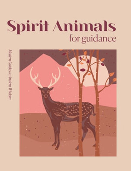 SPIRIT ANIMALS FOR GUIDANCE