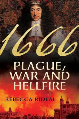 1666 PLAGUE, WAR AND HELLFIRE