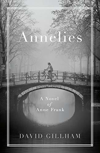 ANNELIES: A NOVEL OF ANNE FRANK