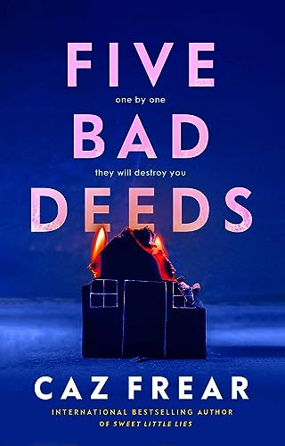 FIVE BAD DEEDS