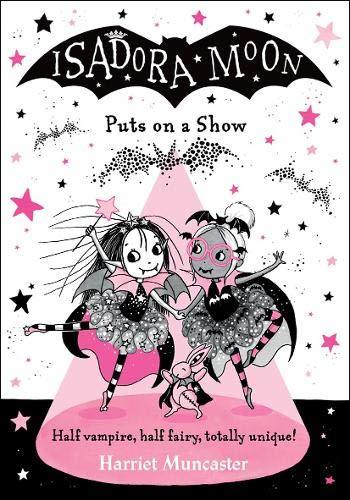 ISADORA MOON PUT ON A SHOW