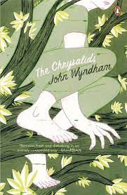 THE CHRYSALIDS