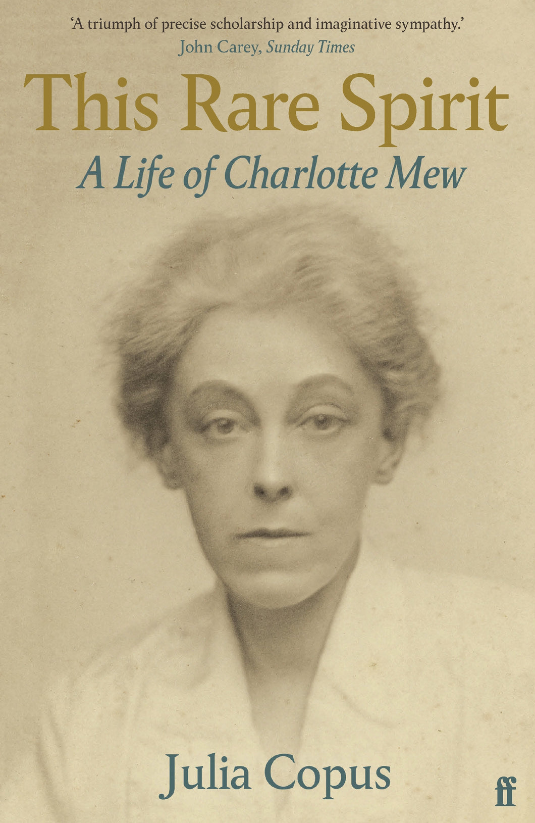 THIS RARE SPIRIT: A LIFE OF CHARLOTTE MEW