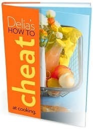 DELIA'S HOW TO CHEAT AT COOKING