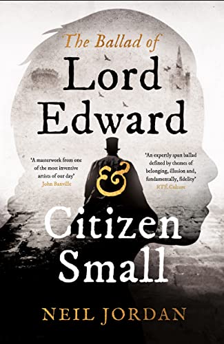 THE BALLARD OF LORD EDWARD AND CITIZEN SMALL