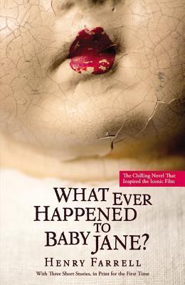 WHAT EVER HAPPENED TO BABY JANE?