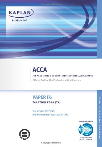 ACCA F6 Taxation TX (FA 09): Complete Text (Acca Complete Texts)