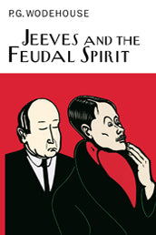 JEEVES AND THE FEUDAL SPIRIT