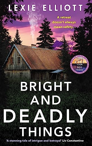 BRIGHT AND DEADLY THINGS