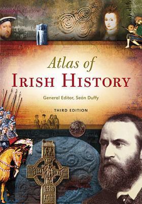 ATLAS OF IRISH HISTORY