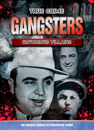 Gangsters: Notorious Villains