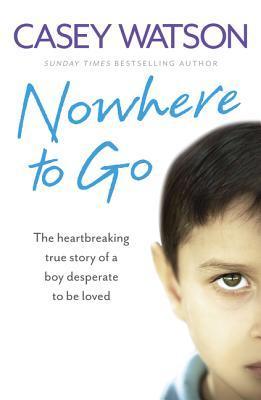 NOWHERE TO GO