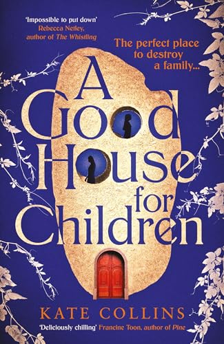 A GOOD HOUSE FOR CHILDREN