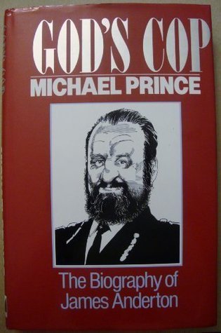 GOD'S COP: THE BIOGRAPHY OF JAMES ANDERTON