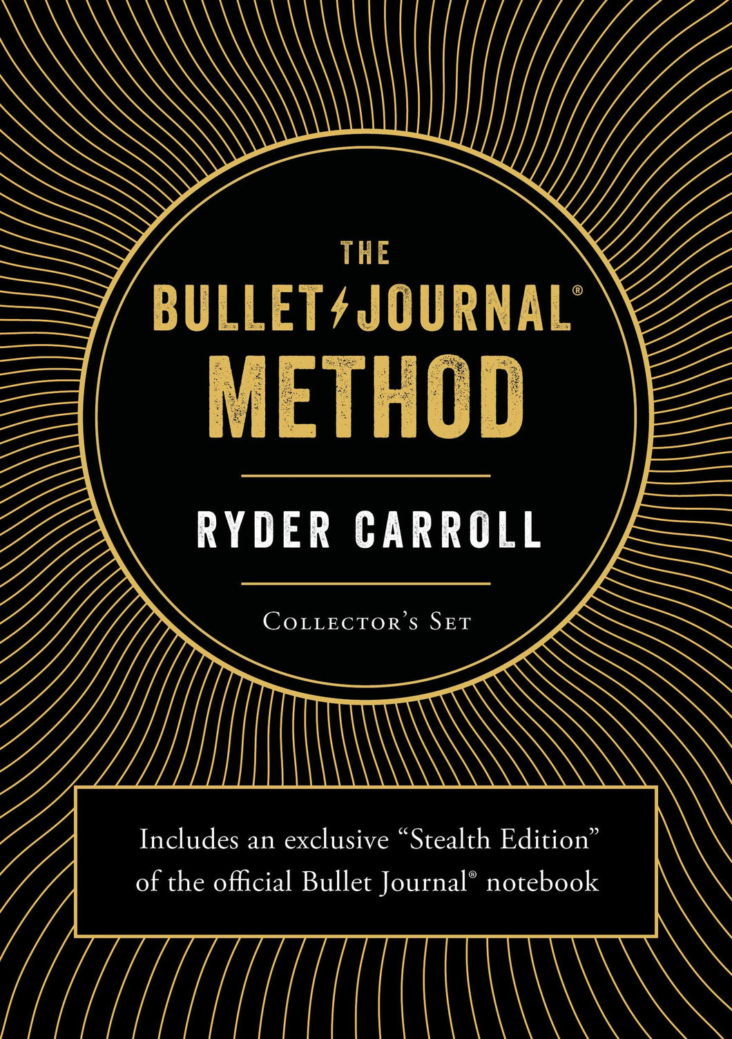 The Bullet Journal Method: Track the Past, Order the Present, Design the Future
