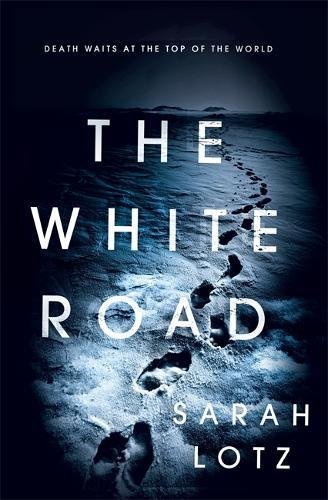 THE WHITE ROAD