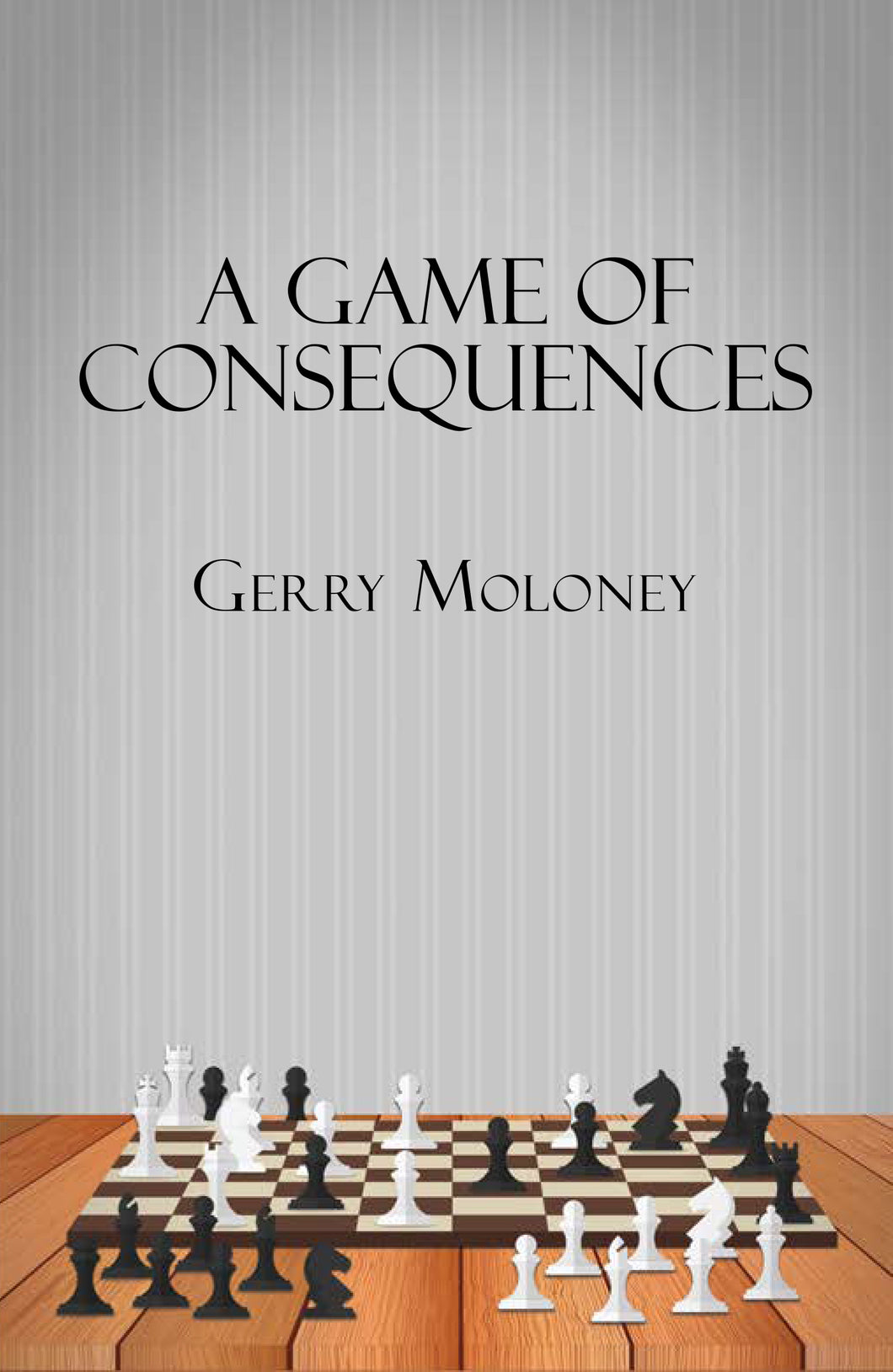 A GAME OF CONSEQUENCES