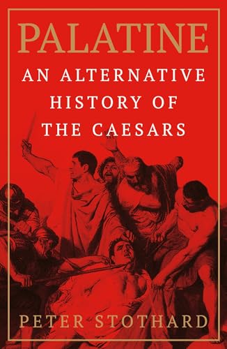 PALATINE: AN ALTERNATIVE HISTORY OF THE CAESARS