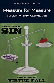MEASURE FOR MEASURE