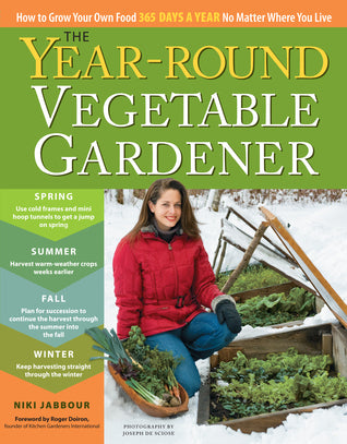 THE YEAR ROUND VEGETABLE GARDENER