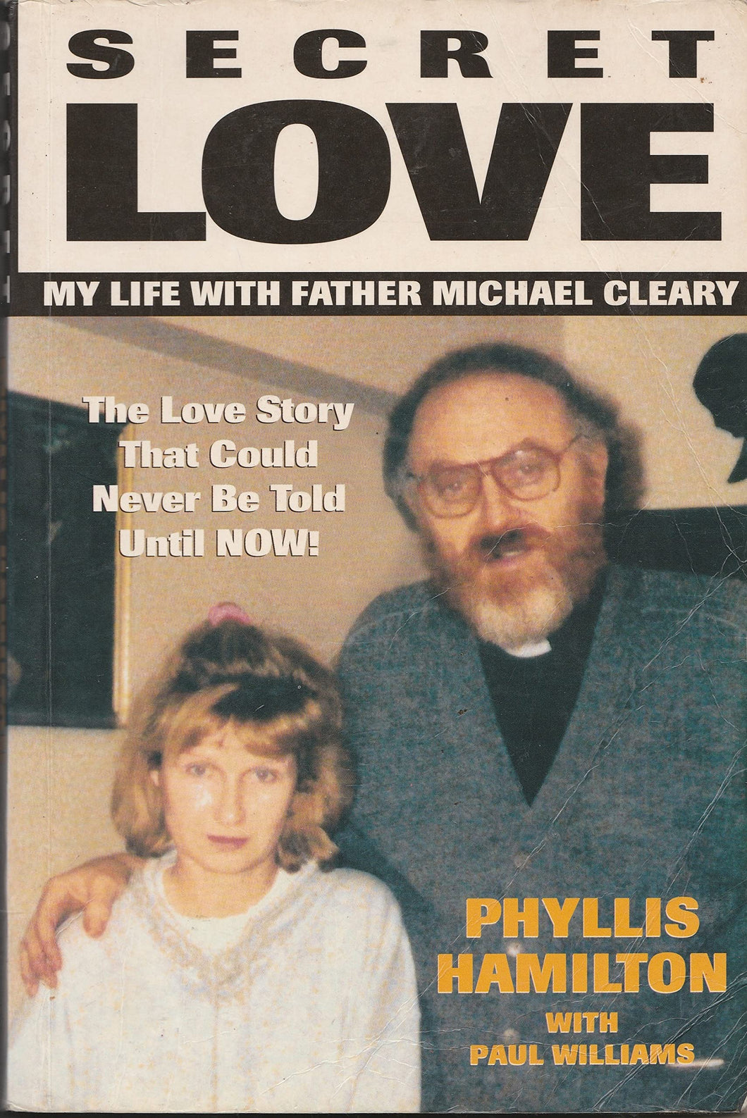 Secret love: My life with Father Michael Cleary