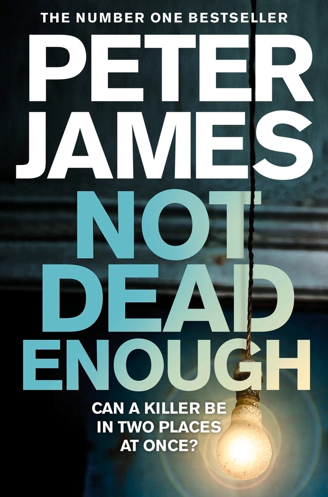 NOT DEAD ENOUGH