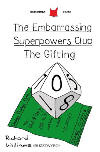 THE EMBARRASSING SUPERPOWERS CLUB: THE GIFTING