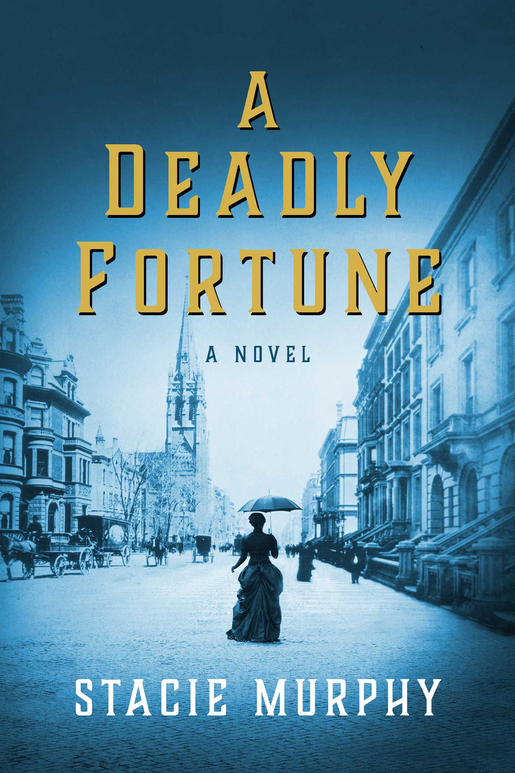 A DEADLY FORTUNE