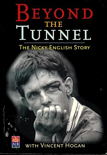 BEYOND THE TUNNEL: THE NICKY ENGLISH STORY