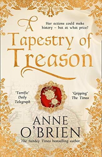 A TAPESTRY OF TREASON