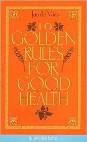 10 GOLDEN RULES FOR GOOD HEALTH
