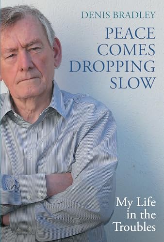 PEACE COMES DROPPING SLOW