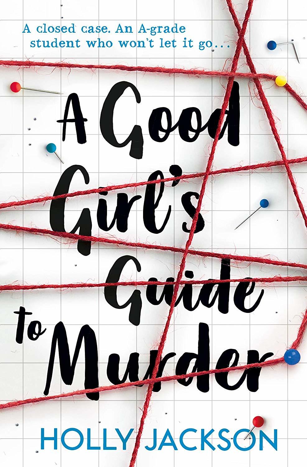 A GOOD GIRLS GUIDE TO MURDER