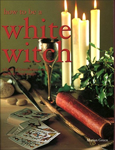 HOW TO BE A WHITE WITCH
