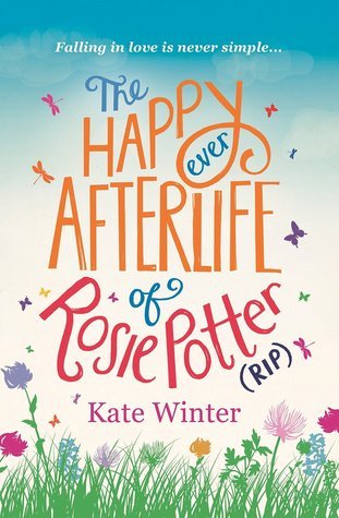 THE HAPPY EVER AFTERLIFE OF ROSIE POTTER