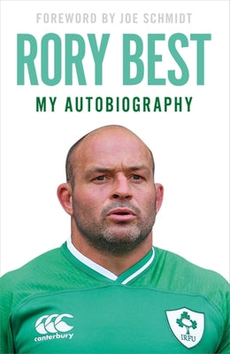 RORY BEST: MY AUTOBIOGRAPHY