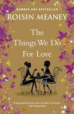 THE THINGS WE DO FOR LOVE